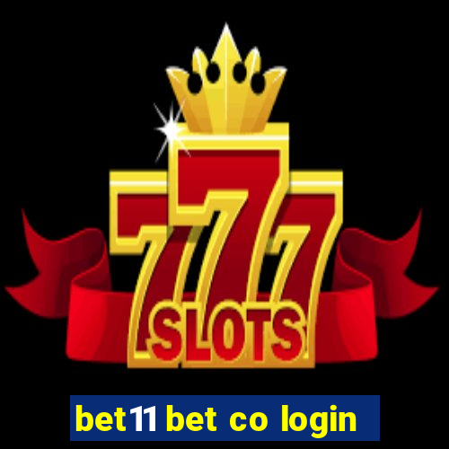 bet11 bet co login